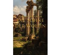 Die Söhne der Wölfin: Band 3 der Reihe um Stephan von Waltenbach