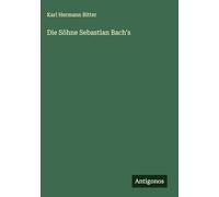 Die Söhne Sebastian Bach's
