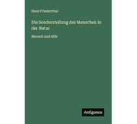 Die Sonderstellung des Menschen in der Natur: Mensch und Affe