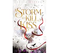 Die Sonnenfeuer-Ballade: A Storm to Kill a Kiss: Band 2 der epischen SPIEGEL-Bestseller-Romantasy-Reihe jetzt im Taschenbuch