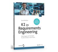 Die SOPHISTen KI im Requirements Engineering: Werkzeuge und Technike (Tascabile)