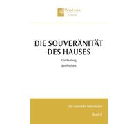 Die Souveränität des Hauses: Die Festung der Freiheit