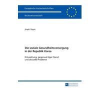 Die soziale Gesundheitsversorgung in der Republik Korea (Tascabile)