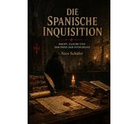 Die Spanische Inquisition: Macht, Glaube und der Preis der Intoleranz