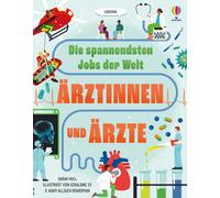 Die spannendsten Jobs der Welt: Ärztinnen und Ärzte: Kindersa (Copertina rigida)
