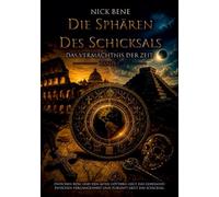 Die Sphären des Schicksals: Das Vermächtnis der Zeit: 1