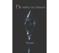 Die Splitter des Himmels