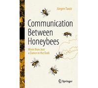 Die Sprache Der Bienen: More Than Just a Dance in the Dark
