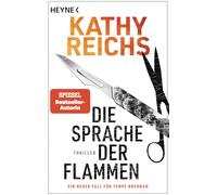 Die Sprache der Flammen: Thriller - Ein neuer Fall für Tempe Brennan: 23