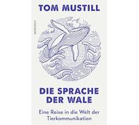 Die Sprache der Wale: Eine Reise in die Welt der Tierkommunikation