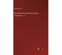 Die Sprache des Kentischen Psalters (Vespasian A. I.)