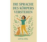 Die Sprache des Körpers verstehen: Eine Reise zu innerer Aufrichtung und somatischer Intelligenz
