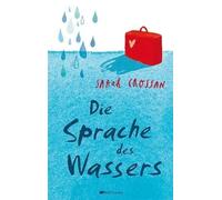 Die Sprache des Wassers: Nominiert für den Deutschen Jugendliteraturpreis