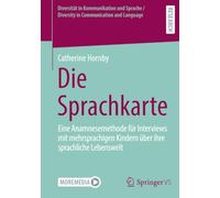 Die Sprachkarte: Eine Anamnesemethode für Interviews mit mehrsprachigen Kindern über ihre sprachliche Lebenswelt