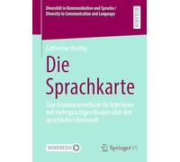 Die Sprachkarte: Eine Anamnesemethode für Interviews mit mehrsprachigen Kindern über Sprache in ihrer subjektiven Lebenswelt