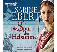 Die Spur der Hebamme, 6 CDs (TARGET - mitten ins Ohr)