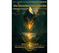Die Stadt der Vergessenen Band 3: Die Chroniken von Lysarion
