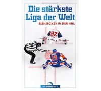 Die stärkste Liga der Welt: Eishockey in der NHL