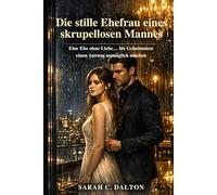 Die stille Ehefrau eines skrupellosen Mannes: Eine Ehe ohne Liebe… bis Geheimnisse einen Ausweg unmöglich machen
