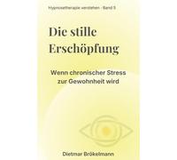 Die stille Erschöpfung: Wenn chronischer Stress zur Gewohnheit wird
