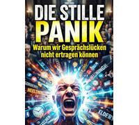 Die Stille Panik: Warum wir Gesprächslücken nicht ertragen können