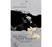 Die Stille tiefen Wassers - 4: Verliert dein Echo seine Stimme