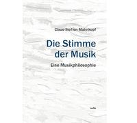Die Stimme der Musik: Eine Musikphilosophie