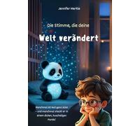 Die Stimme, die deine Welt verändert: Manchmal ist Mut ganz leise - und manchmal steckt er in einem dicken, kuscheligen Panda!