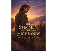 Die Stimmen der Highlands: Die Stimmen der Highlands