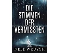 Die Stimmen der Vermissten