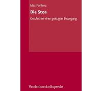 Die Stoa: Geschichte Einer Geistigen Bewegung