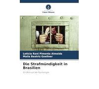 Die Strafmündigkeit in Brasilien: Ein Blick auf die Psychologie