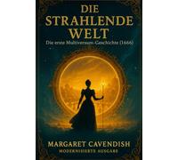 Die Strahlende Welt: Die erste Multiversum-Geschichte (1666)