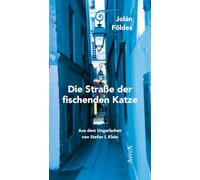 Die Straße der fischenden Katze