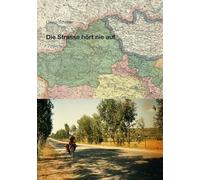 Die Strasse hört nie auf