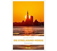 Die Strelasund-Morde: Kriminalroman