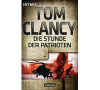 Die Stunde der Patrioten: Ein Jack Ryan Roman: 2