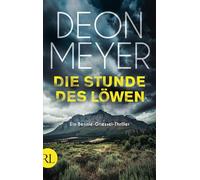 Die Stunde des Löwen: Ein Bennie-Griessel-Thriller: 9