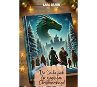 Die Suche nach der magischen Christbaumkugel: Drachensaga