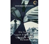 Die Suche nach Erfüllung - La petite mort: Eine Novelle