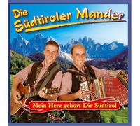 Südtiroler Mander,die - Mein Herz Gehört Dir Südtirol