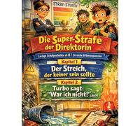 Die Super-Strafe der Direktorin: Lustige Schulgeschichte ab 8 | Streiche & Konsequenzen