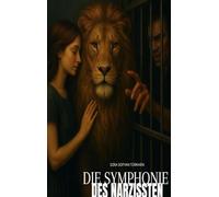 Die Symphonie des Narzissten