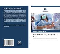 Die Tabelle der Heilmittel 9.0: Gastrointestinaler Apparat und Verdauungsstörungen
