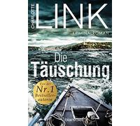 Die Täuschung: Kriminalroman