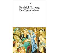 Die Tante Jolesch: oder Der Untergang des Abendlandes in Anekdoten: 1266