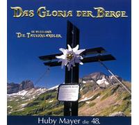 die Tauernlandler Das Gloria der Berge-Huby Mayer die 48. (CD)