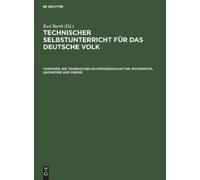 Die Technischen Hilfswissenschaften: Mathematik, Geometrie Un (Copertina rigida)