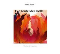 Die Teufel der Hölle: Märchen für Erwachsene: 2