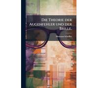 Die Theorie der Augenfehler und der Brille.